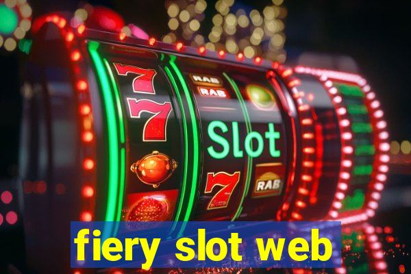 fiery slot web